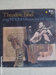Vinyl-Schallplatten: THEODORE BIKEL SINGS YIDDISH THEATRE AND FOLK SONGS - AN ELEKTRA/EVEREST PRUCTION - 50's